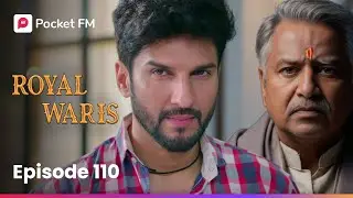 Episode 110 | Royal Waris | Pocket FM
