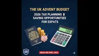 The UK Advent Budget: 2026 Tax Planning & Saving Opportunities for Expats