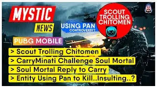 Scout Trolling Chitomen I Carry Open Challenge Mortal I Ghatak Killing with Pan