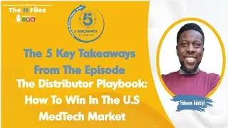 5 in 5: Breaking Into the US Healthcare Market: 5 Critical MedTech Mistakes Founders Must Avoid