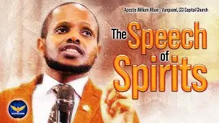 The Speech of Spirits | Capital Celebration Service | 29 June | Apostle William Mbae