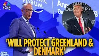 Europe Must Not Write Off Transatlantic Ties: Germany's Friedrich Merz At DAVOS | Trump Greenland