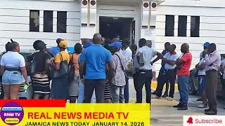 Jamaica News Today January 14, 2026 /Real News Media TV