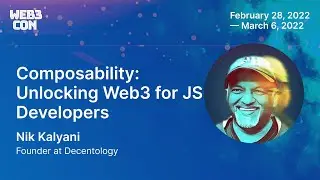 Composability: Unlocking Web3 for JS Developers - Nik Kalyani