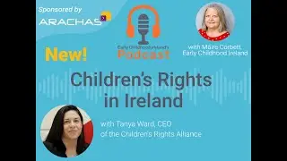 Children's Rights in Ireland, with Tanya Ward