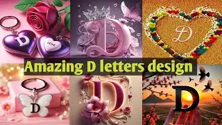 Most Attractive D  letters design 💞💞💞 Amazing D letters dpz 💗#viral #letter #beautiful 