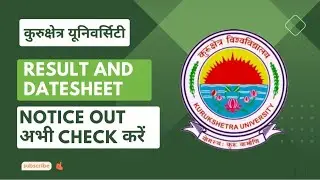 KUK UNIVERSITY RESULT & DATESHEET OUT| KURUKSHETRA UNIVERSITY LATEST UPDATE & NOTIFICATION|