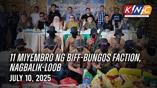 11 Miyembro ng BIFF-Bungos Faction, Nagbalik-loob | Kidlat News Channel (July 10, 2025 2PM)