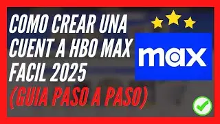 🥇 Como CREAR Una CUENTA En MAX GRATIS (2026) 🔴 Como CREAR Una Cuenta HBO MAX Sin Tarjeta de Credito
