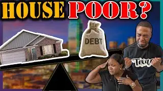 What House Can You Afford? Avoid Being House Poor!!