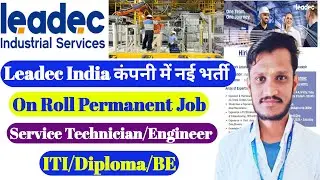Leadec India Recruitment 2026 | Service Technician/Engineer | ITI/Diploma/BE | ITI Technician job