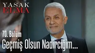 Geçmiş olsun Nadirciğim - Yasak Elma 70. Bölüm