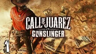 Call of Juarez: Gunslinger PC (PART 1)| Episode 1:Billy The Kid-Once Upon a Time in Stinking Springs