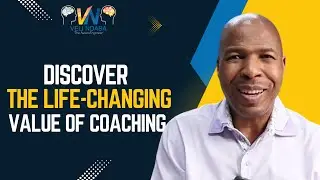 Discover the Life-Changing Value of Coaching | Veli Ndaba - 'The NeuroEngineer'