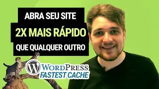 WordPress Plugins: WP Fastest Cache (Aprenda)