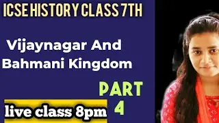 VIJAYNAGAR AND BAHMANI KINGDOM  | ICSE HISTORY CLASS 7TH |PART 4 |@SD165