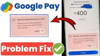 payment declined by your bank google pay 2026 | google pay payment declined by your bank 2026 