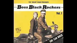 Black Boss Rockers Vol 1 - She Can Rock
