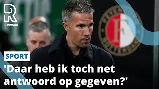 Positieve Van Persie clasht met journalisten: 'Ik mag toch blij zijn met mijn team' | Rijnmond