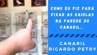 Como eu fiz para fixar as gaiolas em meu canaril !!