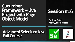 Advanced Selenium Java Full Course - Session 16 -Cucumber Framework Live Project & Page Object Model