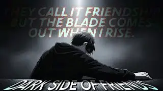 Dark Side of Friends &ndash; When Loyalty Has Conditions | SyraxSoul &times; Relatone (Official Lyrics Video)