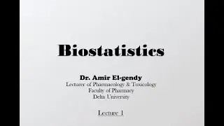 Biostatistics: Lec 1