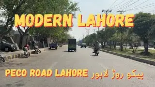 🏙️ Modern Lahore Walk Through 4K Video &ndash; Peco Road Lahore پیکو روڑ لاہور  | Pakistan 🇵🇰