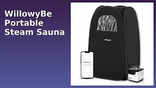 REVIEW (2025): WillowyBe Portable Steam Sauna. ESSENTIAL details.
