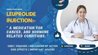 Unlocking the Benefits and Risks of Leuprolide Injection | MediInsights