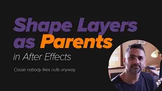 Shape Layers as Parents (After Effects)