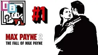 Max Payne 2 The Fall of Max Payne pt.1 (Facecam)