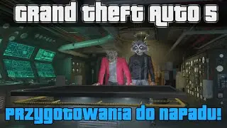 GTA 5 #232 - Przygotowania do WIELKIEGO napadu! Z Paveł i Bertbert