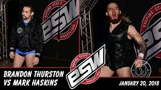 ESW - Brandon Thurston vs Mark Haskins (01/20/2018)