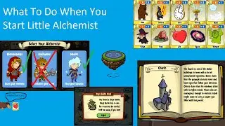 What to do When you Start Little Alchemist