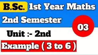 Example 3 to 6 / Envelopes / Unit 2nd / bsc 2nd semester maths