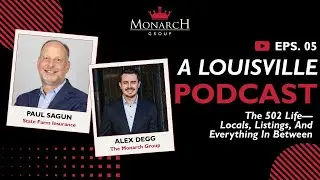 A Louisville Podcast EP.5 &ndash; Insurance Tips Every Homeowner Needs | Paul Sagun State Farm Insurance