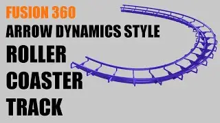 Fusion 360 How to Make Arrow Dynamics Style Roller Coaster Track