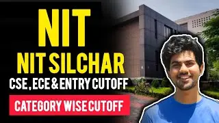 JEE MAINS 2025 : NIT SILCHAR CUTOFF | CATEGORY WISE CUTOFF FOR CSE  @teamnitians