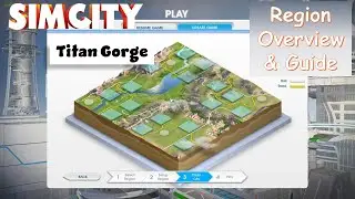 Titan Gorge | SimCity Region Overview & Guide