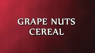 Grape Nuts Cereal | RECIPES | EASY TO LEARN