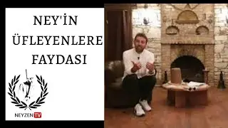 Neyin Üfleyenlere Faydaları