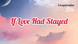 “If Love Had Stayed – Heartbreaking Romantic Sad Love Song | Emotional Lyrics 💔🎶”