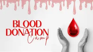 Blood Donation Camp | Amrita Vishwa Vidyapeetham | Bengaluru Campus