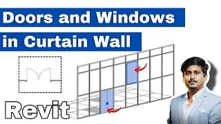 How to Add Doors and Windows in Curtain Wall in Revit | Hindi Tutorial