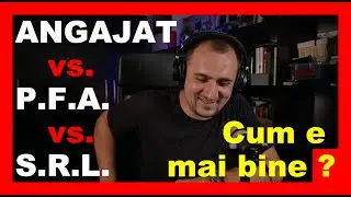 Angajat vs. PFA vs. SRL | Cum e mai bine ca programator?