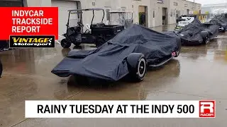 Indy 500 Trackside: A Rainy Tuesday hosted by RACER's Marshall Pruett