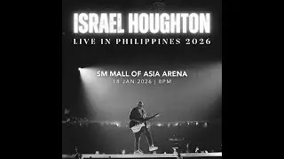 Israel Houghton Concert in Manila Moa Arena - I Am a friend of God