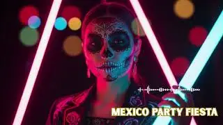 M&eacute;xico Party Vibes | Latin Beats, Cumbia & Banda Mix 🎶🔥🇲🇽