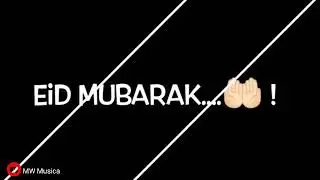 imovie black screen Bakra Eid Mubarak whatsapp status 2020- Eid-ul-adha Mubarak